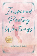 Inspired Poetry Writings