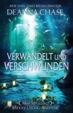 Verwandelt und Verschwunden
