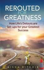 Rerouted for Greatness