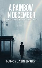 A Rainbow in December