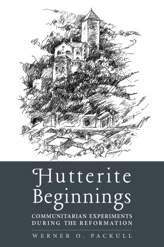 Hutterite Beginnings