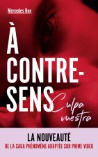 À contre-sens - Culpa vuestra -  La nouveauté de la saga phénomène