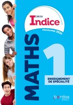 Indice - Maths 1re enseignement de spécialité - 2026 - Manuel - élève