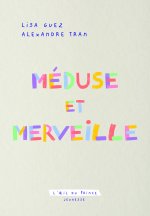Méduse et Merveille