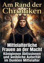 Am Rand der Chroniken