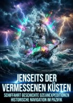 Jenseits der vermessenen Küsten