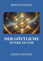 Der göttliche Funke in uns