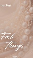 Feel Things