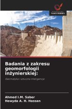 Badania z zakresu geomorfologii inzynierskiej: