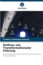Einfluss von Transformationaler Führung
