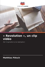« Revolution », un clip vidéo