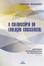 O Calidosc pio da Evolu o Consciencial