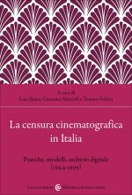 censura cinematografica in Italia. Pratiche, modelli, archivio digitale (1944-1999)