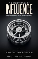 The Architecture of Influence