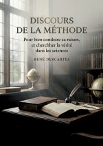 DISCOURS DE METHODE POUR BIEN CONDUIRE S