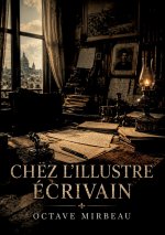 CHEZ ILLUSTRE ECRIVAIN