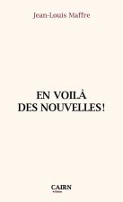En voilà des nouvelles !