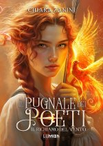 richiamo del vento. Il pugnale dei poeti