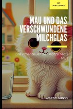 Mau und das verschwundene Milchglas