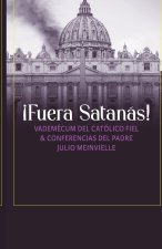 ¡Fuera Satanás!