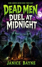 Dead Men Duel at Midnight