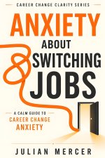 Anxiety About Switching Jobs