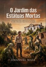 O Jardim das Estátuas Mortas
