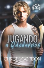 Jugando a Quedarnos