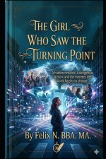 The Girl Who Saw the Turning Point