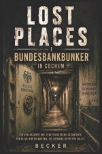 Lost Places I Bundesbankbunker in Cochem