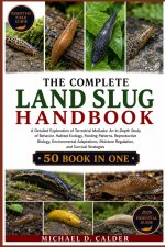 THE COMPLETE LAND SLUG HANDBOOK