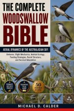 THE COMPLETE WOODSWALLOW BIBLE