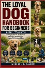 The Loyal Dog Handbook for Beginners