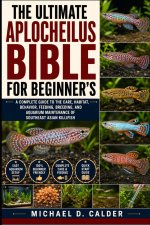 THE ULTIMATE APLOCHEILUS BIBLE FOR BEGINNER'S
