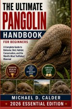 The Ultimate Pangolin Handbook for Beginners