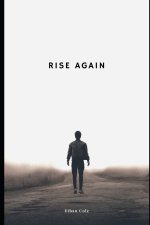 RISE AGAIN