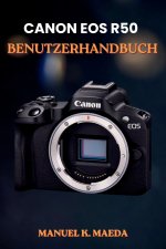 CANON EOS R50 BENUTZERHANDBUCH