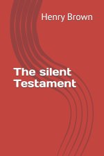 The silent Testament