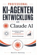 Professional KI-Agentenentwicklung mit Claude AI