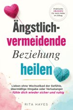 Durchbrich den ängstlich-vermeidenden Zyklus mit einem abweisenden Partner