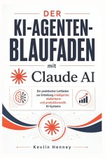 Der KI-Agenten-Blaufaden mit Claude AI