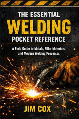The Essential Welding Pocket Reference