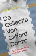 De Collectie Van Clifford Danzo