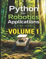 Python for Robotics Applications Volume 1