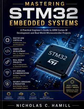 Mastering STM32 Embedded Systems