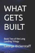 WHAT GETS BUILT