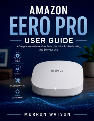 AMAZON EERO PRO USER GUIDE