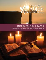 Intercessory Prayer - Retreat / Companion Workbook