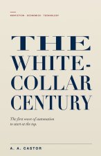 The White-Collar Century