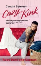Caught Between Cozy and Kink